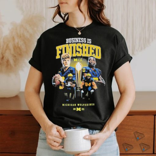 Michigan Wolverines 2023 Business Is Finished Cup Shirt