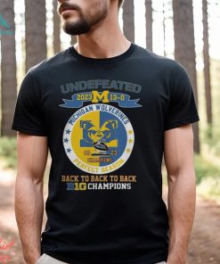 Michigan Wolverines 2023 Undefeated Perfect Season 13 0 Back To Back To Back B10 Football Champions Shirt