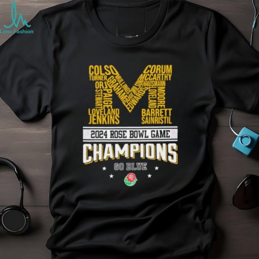 Michigan Wolverines 2024 Rose Bowl Champions Go Blue shirt