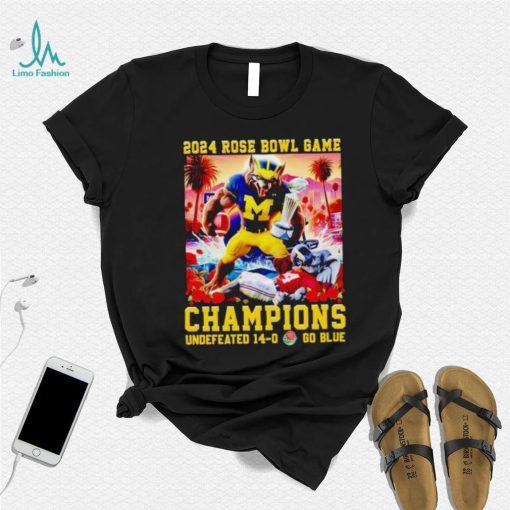 Michigan Wolverines 2024 Rose Bowl Game Champions undefeated 14 0 go blue shirt
