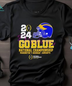 Michigan Wolverines 2024 helmet go blue national championship Washington vs Michigan january 8 T shirt