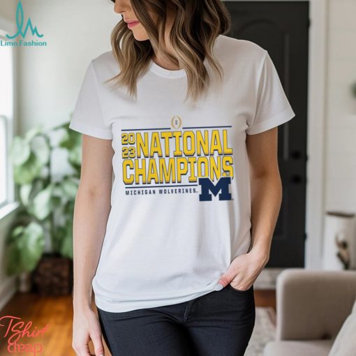 Michigan Wolverines College Football Playoff 2023 National Champions Any T Shirt