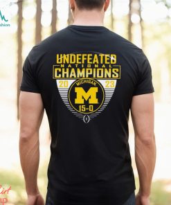 Michigan Wolverines College Football Playoff 2023 National Champions Undefeated T Shirt