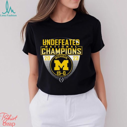 Michigan Wolverines College Football Playoff 2023 National Champions Undefeated T Shirt