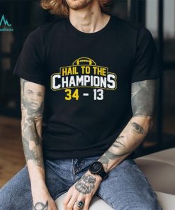 Michigan Wolverines Hail To Champions Shirt