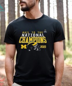 Michigan Wolverines Hail To The National Champions 2023 T Shirt