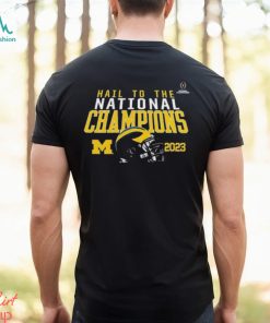 Michigan Wolverines Hail To The National Champions 2023 T Shirt