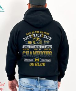 Michigan Wolverines Hail To The Victors Back 2 Back 2 Back B10 Conference Champions Go Blue Shirt