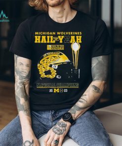 Michigan Wolverines Hail Yeah Team 144 Hail To The Victors National Champions 2023 Shirt