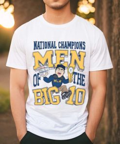 Michigan Wolverines Jim Harbaugh National Champions Men of the Big 10 T shirt