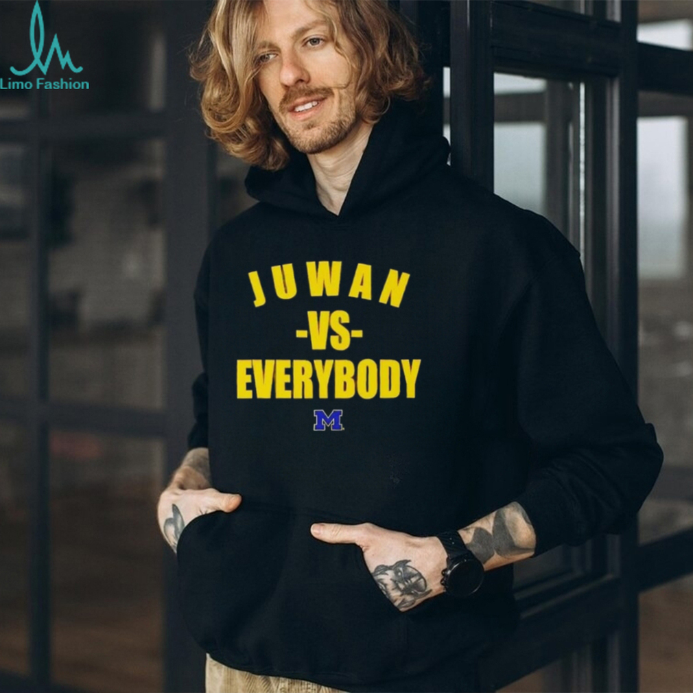 Michigan Wolverines Juwan Vs Everybody 2024 Tee Shirt Michigan Wolverines Juwan Vs Everybody 2024 Tee Shirt