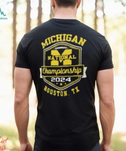 Michigan Wolverines National Championship 2024 Houston TX Shirt