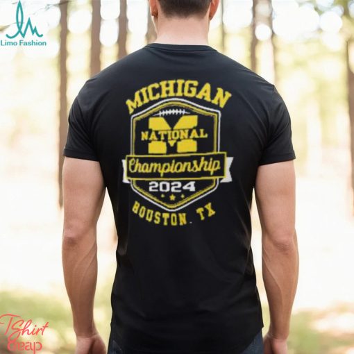 Michigan Wolverines National Championship 2024 Houston TX Shirt