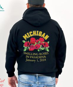 Michigan Wolverines Smelling Roses In Pasadena JAnuary 1, 2024 Shirt