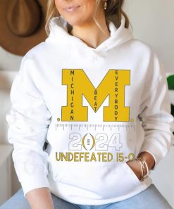 Michigan Wolverines beat everybody National Champions 2024 Undefeated 15 0 logo shirt