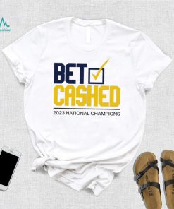 Michigan Wolverines best cashed 2023 national champions shirt, hoodie, sweater, long sleeve and tank top Michigan Wolverines best cashed 2023 national champions shirt