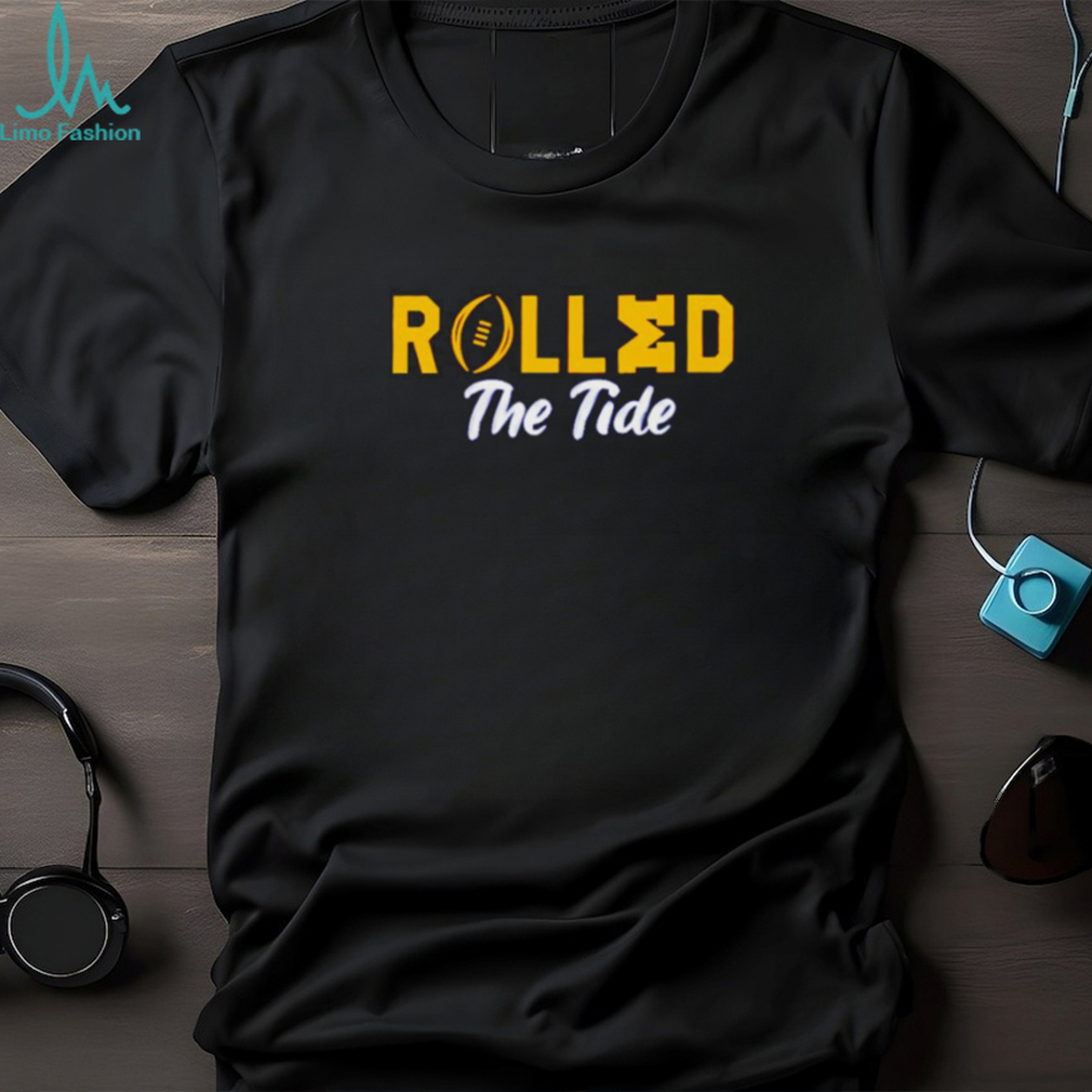Michigan Wolverines football rolled the tide shirt Michigan Wolverines football rolled the tide shirt