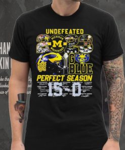 Michigan Wolverines undefeated 2023 go blue perfect season 15 0 score signatures shirt