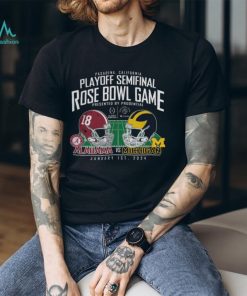 Michigan Wolverines vs. Alabama Crimson Tide Pasadena, California Playoff Semifinal 2024 Rose Bowl Matchup Shirt