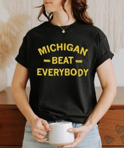 Michigan beat everybody 23 24 fball T shirt