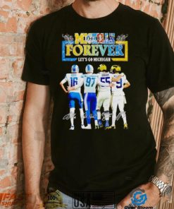 Michigan forever let’s go Michigan signatures shirt