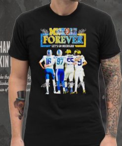 Michigan forever let’s go Michigan signatures shirt