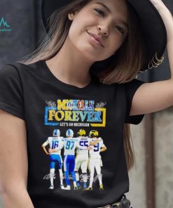 Michigan forever let’s go Michigan signatures shirt