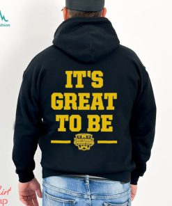 Michigan it’s great to be national champs 2023 T shirt