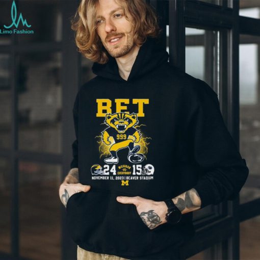 Michigan vs everybody Shirt Official Michigan vs Everybody Shirt BET Michigan 24 15 Penn State shirt