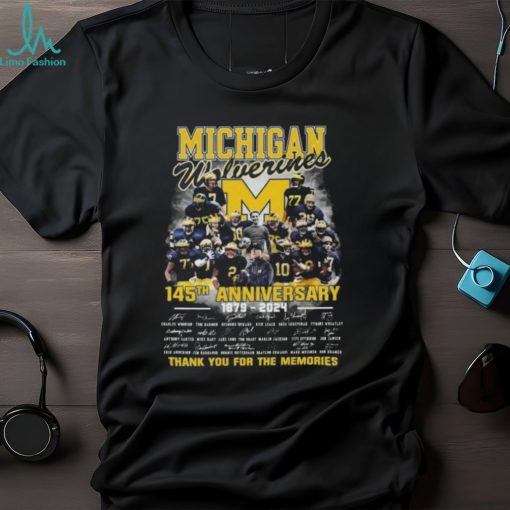 Michigan wolverines 145th anniversary 1879 2024 thank you for the memories signatures shirt
