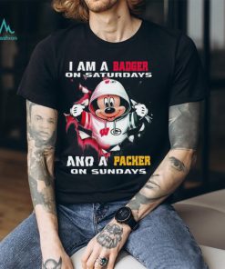 Mickey Mouse I Am A Wisconsin Badgers On Saturdays And A Packer On Sundays Shirt