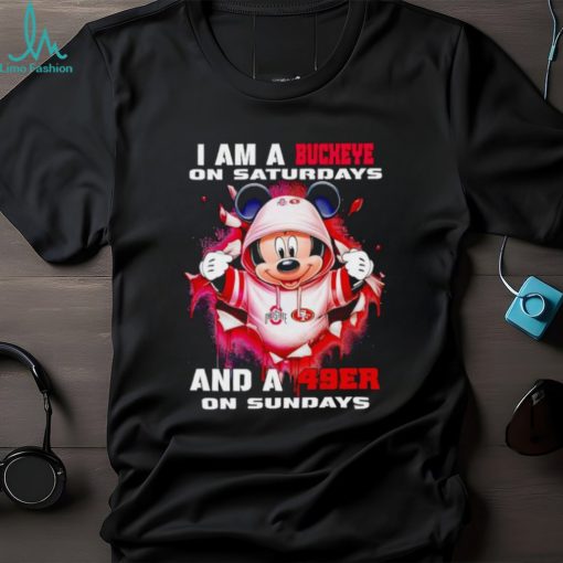Mickey Mouse I am a Buckeye on Saturdays and a 49er on Sundays shirt