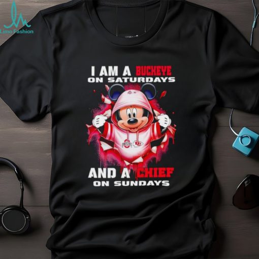 Mickey Mouse I am a Buckeye on Saturdays and a Chief on Sundays shirt