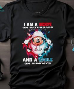 Mickey Mouse I am a Buckeye on Saturdays and a Eagle on Sundays shirt