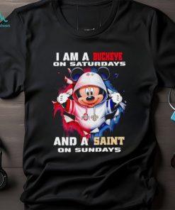 Mickey Mouse I am a Buckeye on Saturdays and a Saint on Sundays shirt