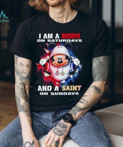 Mickey Mouse I am a Buckeye on Saturdays and a Saint on Sundays shirt