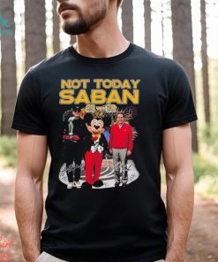 Mickey Mouse Jim Harbaugh And Nick Saban Not Today Saban 27 20 Alabama Crimson Tide Signatures Shirt