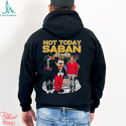 Mickey Mouse Jim Harbaugh And Nick Saban Not Today Saban 27 20 Alabama Crimson Tide Signatures Shirt