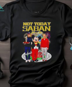 Mickey Mouse and Michigan Coach not today saban signature shirt