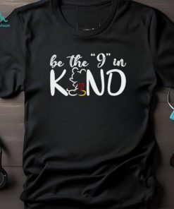 Mickey Mouse be the I in kind funny shirt