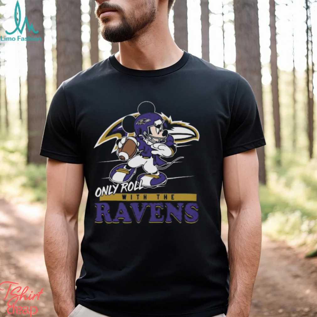 Mickey Mouse only roll with the Baltimore Ravens 2024 shirt Mickey Mouse only roll with the Baltimore Ravens 2024 shirt