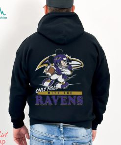 Mickey Mouse only roll with the Baltimore Ravens 2024 shirt