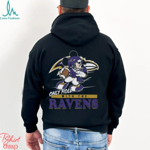 Mickey Mouse only roll with the Baltimore Ravens 2024 shirt