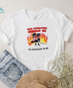 Mickey Mouse your solution should be to apologize to me shirt