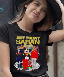 Mickey mouse not today Saban Jim Harbaugh Nick Saban signatures shirt