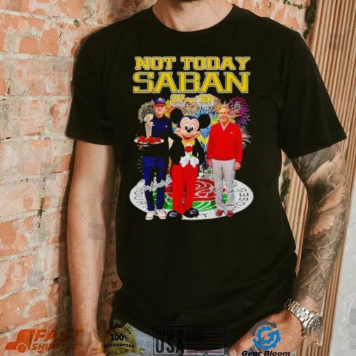 Mickey mouse not today Saban Jim Harbaugh Nick Saban signatures shirt