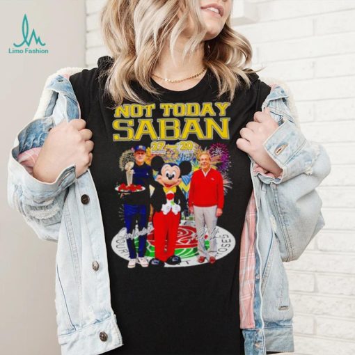 Mickey mouse not today Saban Jim Harbaugh Nick Saban signatures shirt