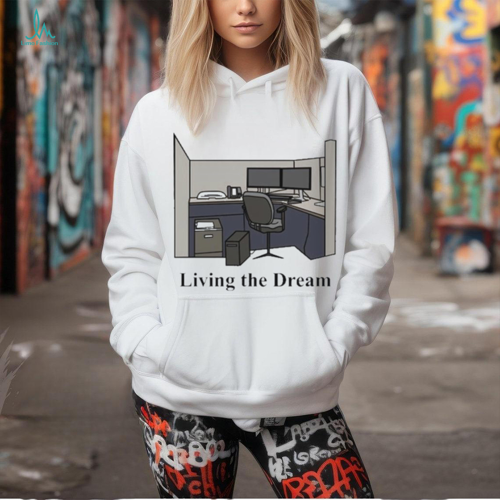 Living the dream sweatshirt new arrivals