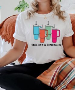 Middleclassfancy This Isn’t A Personality Illustration t shirt