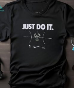 Milwaukee Bucks Basketball Nike Just Do It 2023 2024 Shirt